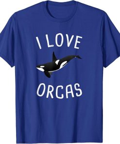 I Love Orcas Killer Whale Orca Ocean Animal T-Shirt